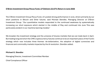 O'Brien Investment Group Pecus Fund, LP Delivers 22.67% Return In June 2026