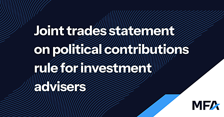 Financial trade associations issue joint statement on political
contributions rule for investment advisers