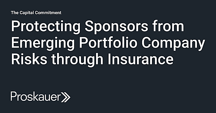 Protecting Sponsors from Emerging Portfolio Company Risks through
Insurance