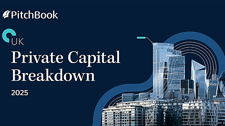 2025 UK Private Capital Breakdown - pitchbook.com