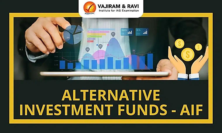 Alternative Investment Funds- AIF, Types, Benefits, Drawbacks -
Vajiram