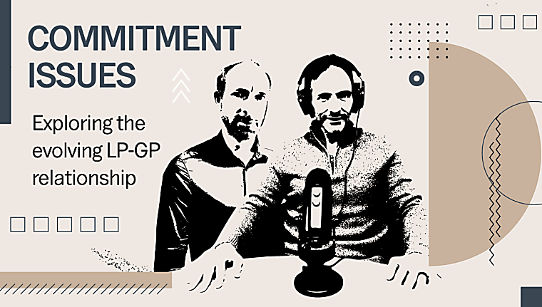 Commitment Issues: Exploring the evolving LP-GP relationship - Private
Equity International | PEI