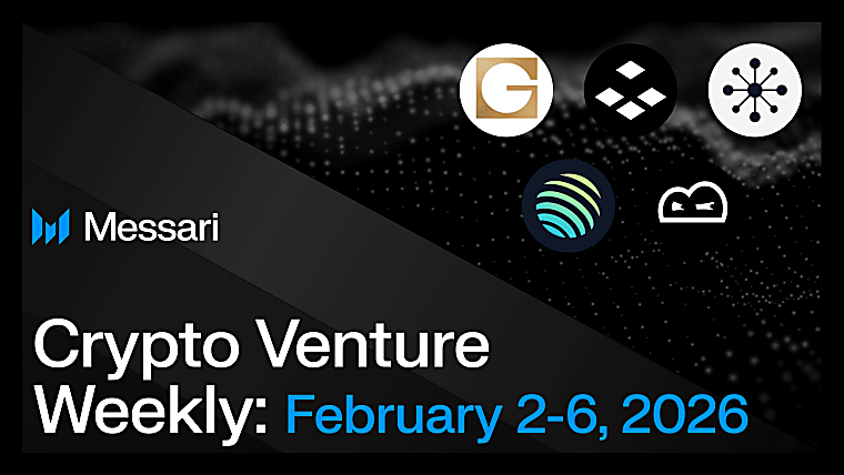 Crypto Venture Weekly: Feb. 23-27, 2026 - Messari