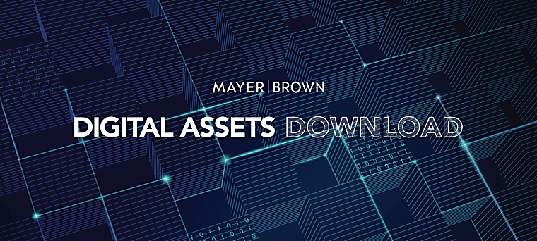 Digital Assets Download – Deals in Digital Assets - Mayer Brown