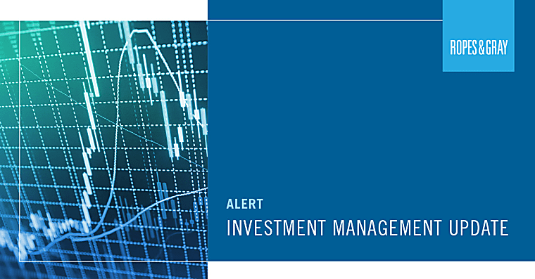 FCA Priorities for 2026: What Investment Managers Should Focus On -
Ropes & Gray