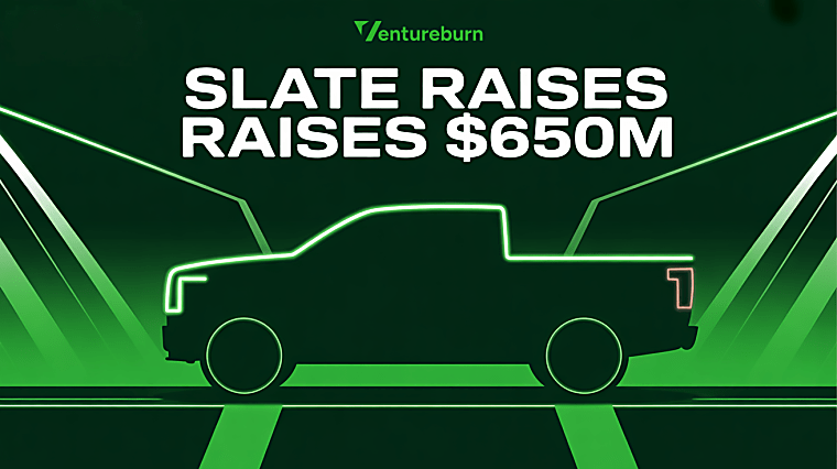 Slate Raises $650 Million to Scale Affordable Electric Trucks -
Ventureburn