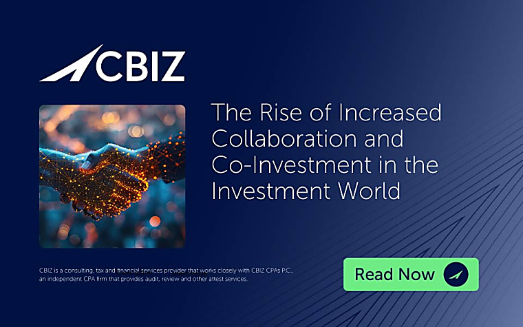 The Rise of Increased Collaboration and Co-Investment in the
Investment World - CBIZ