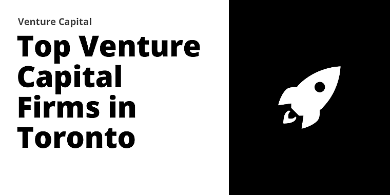 Top 33 Venture Capital Firms in Toronto (2026) - Failory