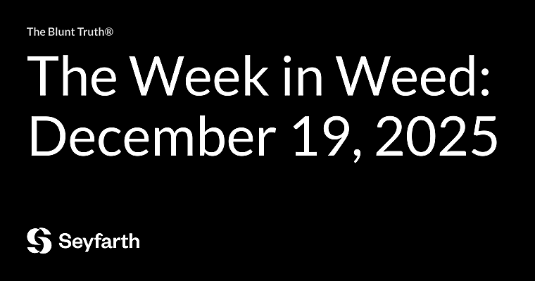 The Week in Weed: December 19, 2025