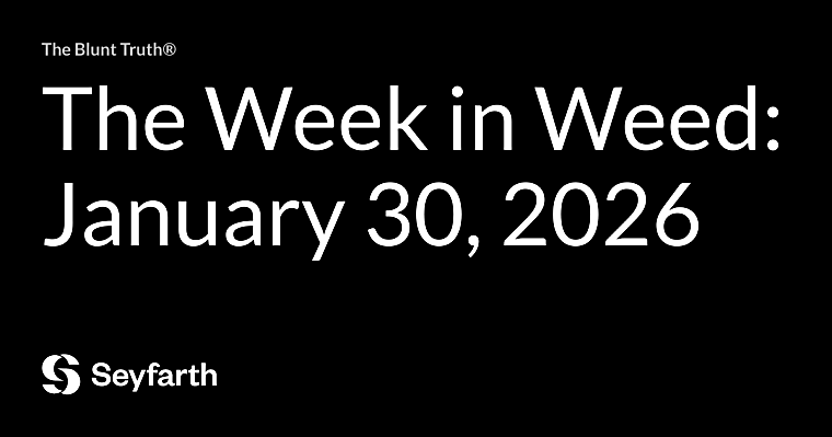 The Week in Weed: January 30, 2026