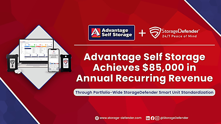 Advantage Self Storage Achieves $85,000 in Annual Recurring Revenue
Through Portfolio-Wide StorageDefender Smart Unit Standardization