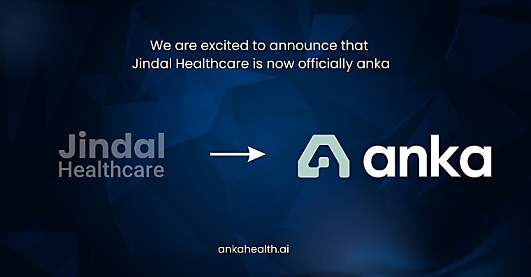 Jindal Healthcare Rebrands as Anka to Pioneer Execution AI in Revenue
Cycle Management