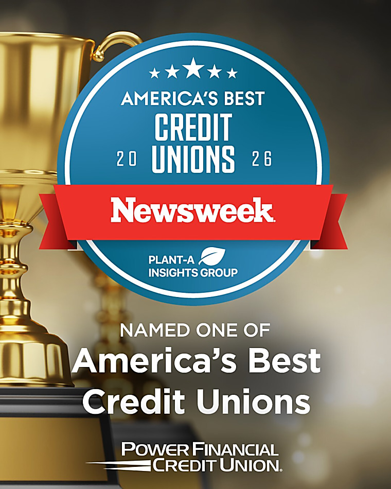 Power Financial Credit Union Named to Newsweek's America's Best
Regional Banks & Credit Unions 2026