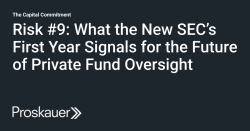 Risk #9: What the New SEC’s First Year Signals for the Future of Private Fund Oversight