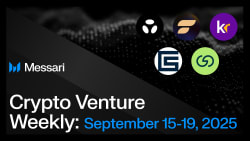 Crypto Venture Weekly: September 15-19, 2025 - messari.io