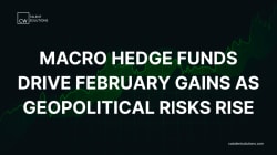 Macro hedge funds drive February gains as geopolitical risks rise - LinkedIn