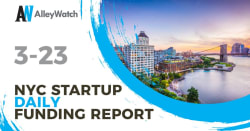 The AlleyWatch Startup Daily Funding Report: 3/23/2026 - AlleyWatch