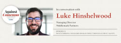 Against Consensus Podcast: MiddleMark’s Luke Hinshelwood On What Emerging Managers Should Expect From Placement Agents