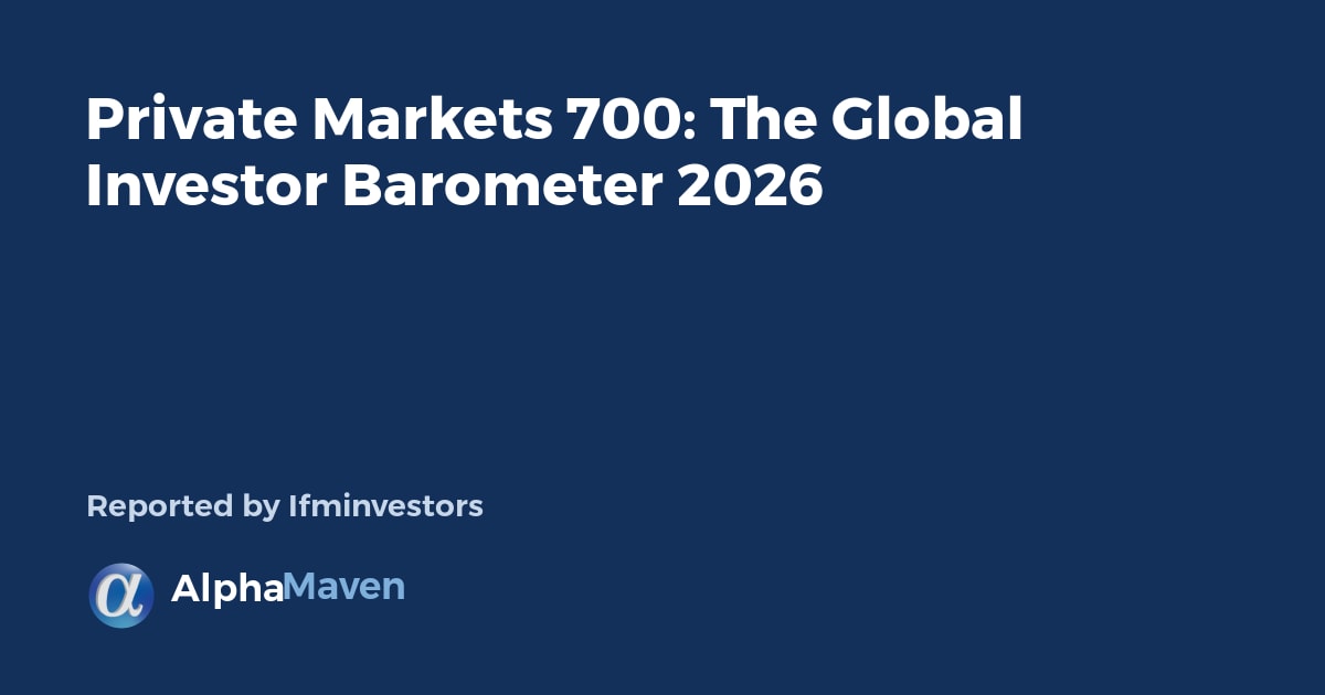 Private Markets 700: The Global Investor Barometer 2026 — Real Estate ...